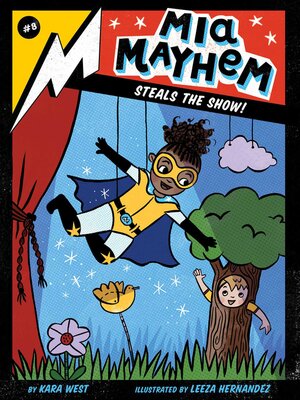 cover image of Mia Mayhem Steals the Show!
